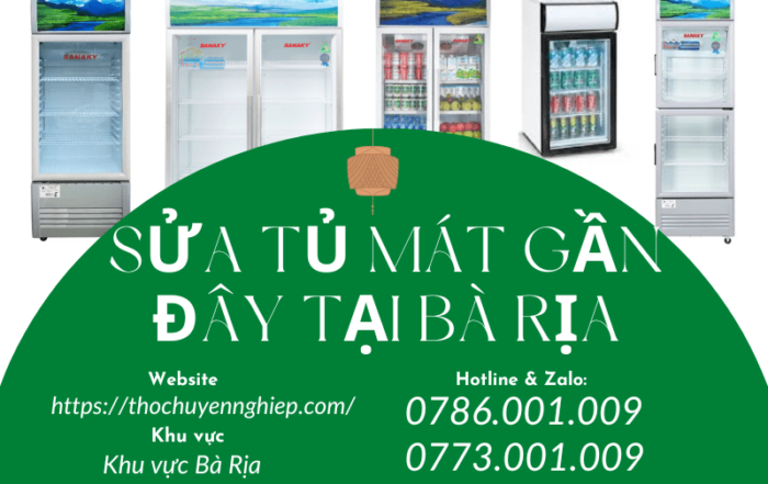 Tin Tức 6 SỬA TỦ MÁT GẦN ĐÂY TẠI BÀ RỊA 0786 001 009