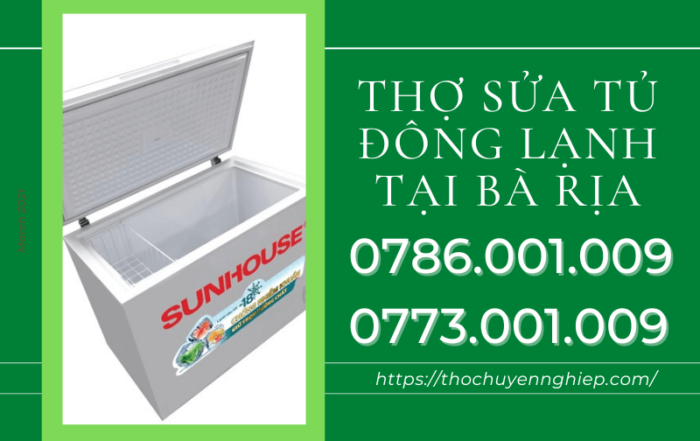 Tin Tức 5 THỢ SỬA TỦ ĐÔNG LẠNH TẠI BÀ RỊA 0786 001 009