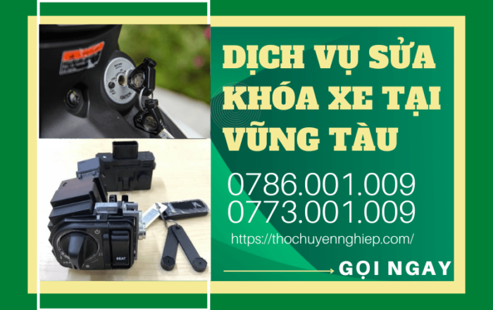 DỊCH VỤ SỬA KHÓA XE TẠI VŨNG TÀU 0786 001 009