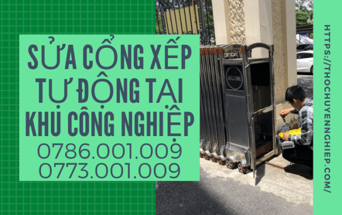 SỬA CỔNG XẾP TỰ ĐỘNG TẠI KHU CÔNG NGHIỆP 0786 001 009