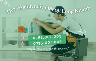 Thợ vệ sinh máy giặt tại Long Khánh 0773 001 009