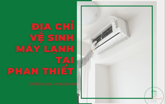 Địa Chỉ Vệ Sinh Máy Lạnh Tại Phan Thiết