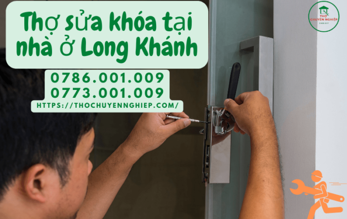 Thợ sửa khóa tại nhà ở Long Khánh 0786 001 009
