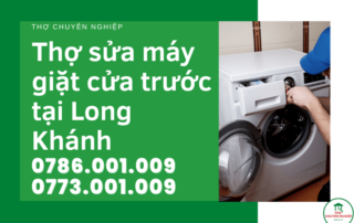 Thợ sửa máy giặt cửa trước tại Long Khánh 0773 001 009