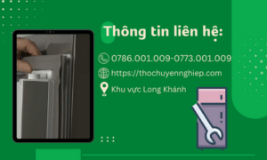 Thợ thay ron tủ lạnh tại Long Khánh 0773 001 009