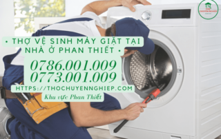 Thợ vệ sinh máy giặt tại nhà ở Phan Thiết 0786001009