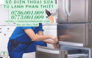 số điện thoại sửa tủ lạnh Phan Thiết 0773 001 009