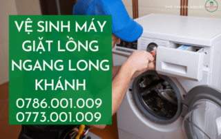 vệ sinh máy giặt lồng ngang long khánh 0786 001 009
