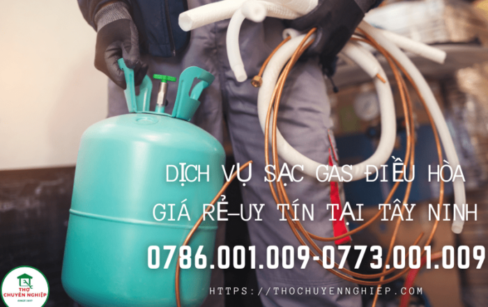Dịch vụ sạc gas điều hòa giá rẻ-uy tín tại Tây Ninh 0773 001 009