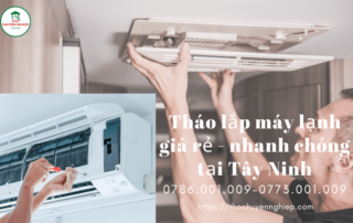 Tháo lắp máy lạnh giá rẻ - nhanh chóng tại Tây Ninh 0773 001 009