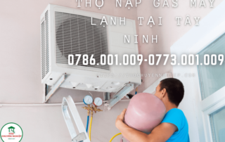 Thợ nạp gas máy lạnh tại Tây Ninh 0967 420 024