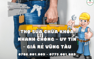 Thợ Sửa Chữa Khóa Nhanh Chóng - Uy Tín - Giá Rẻ Vũng Tàu 0773 001 009