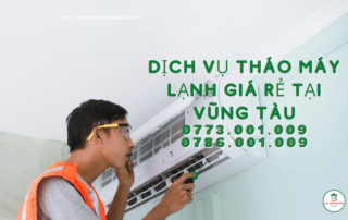 Dịch vụ tháo máy lạnh giá rẻ tại Vũng Tàu 0773001009