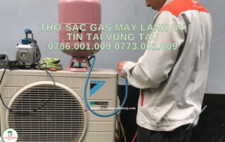 Gọi 0786 001 009 - Thợ sạc gas máy lạnh uy tín tại Vũng Tàu