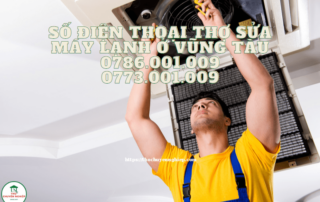 Số điện thoại thợ sửa máy lạnh giá rẻ ở Vũng Tàu 0786 001 009